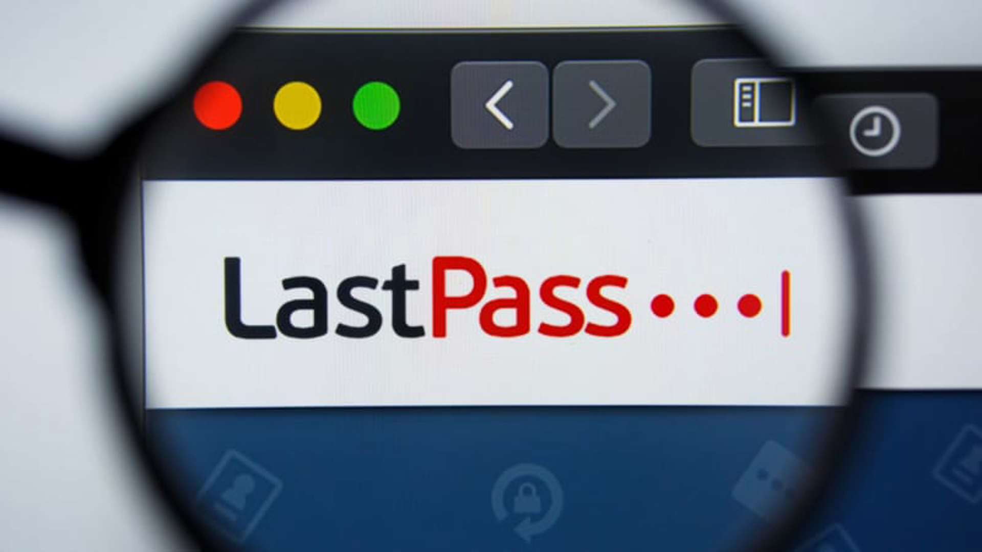 LastPass app under magnifying glass